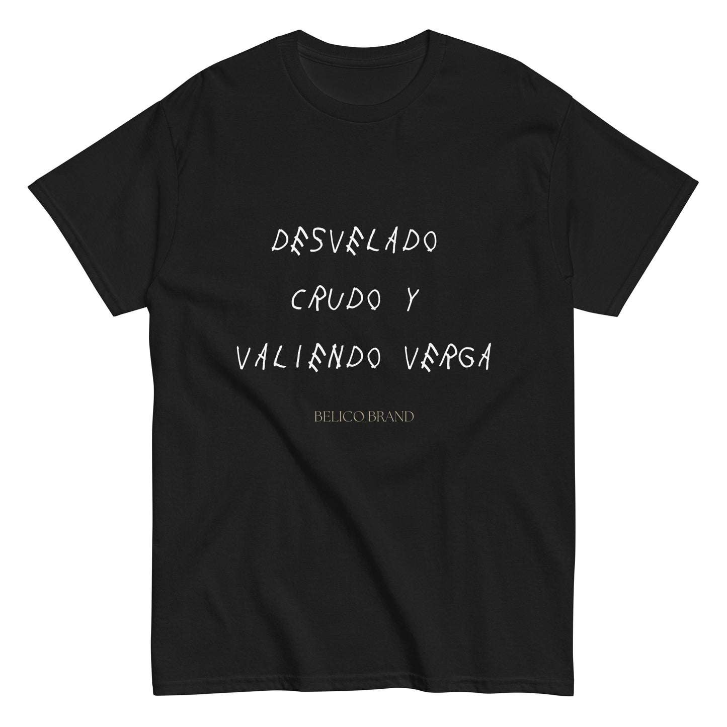 Crudo Y Valiendo Verga T-Shirt