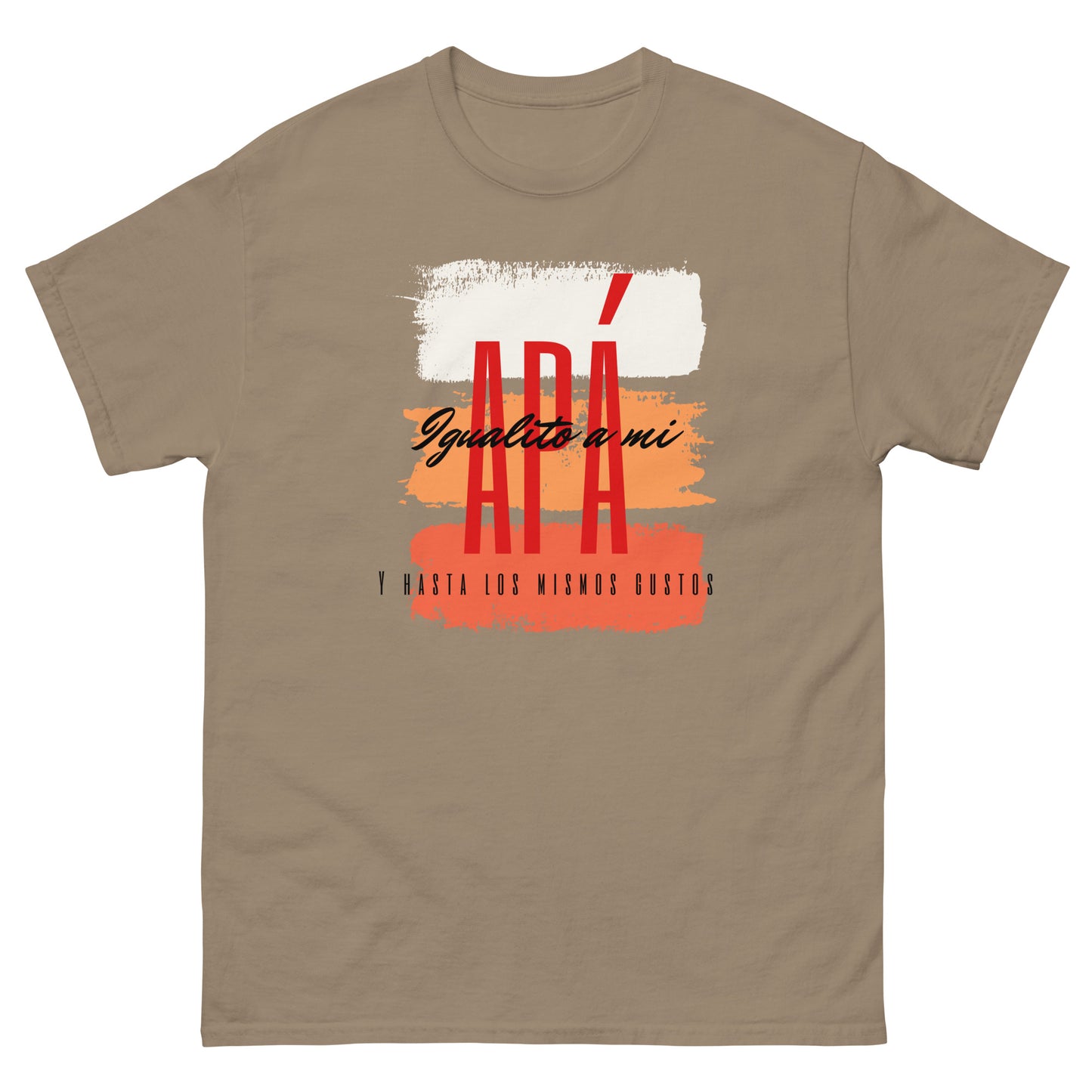 Igualito a mi Apa T-Shirt