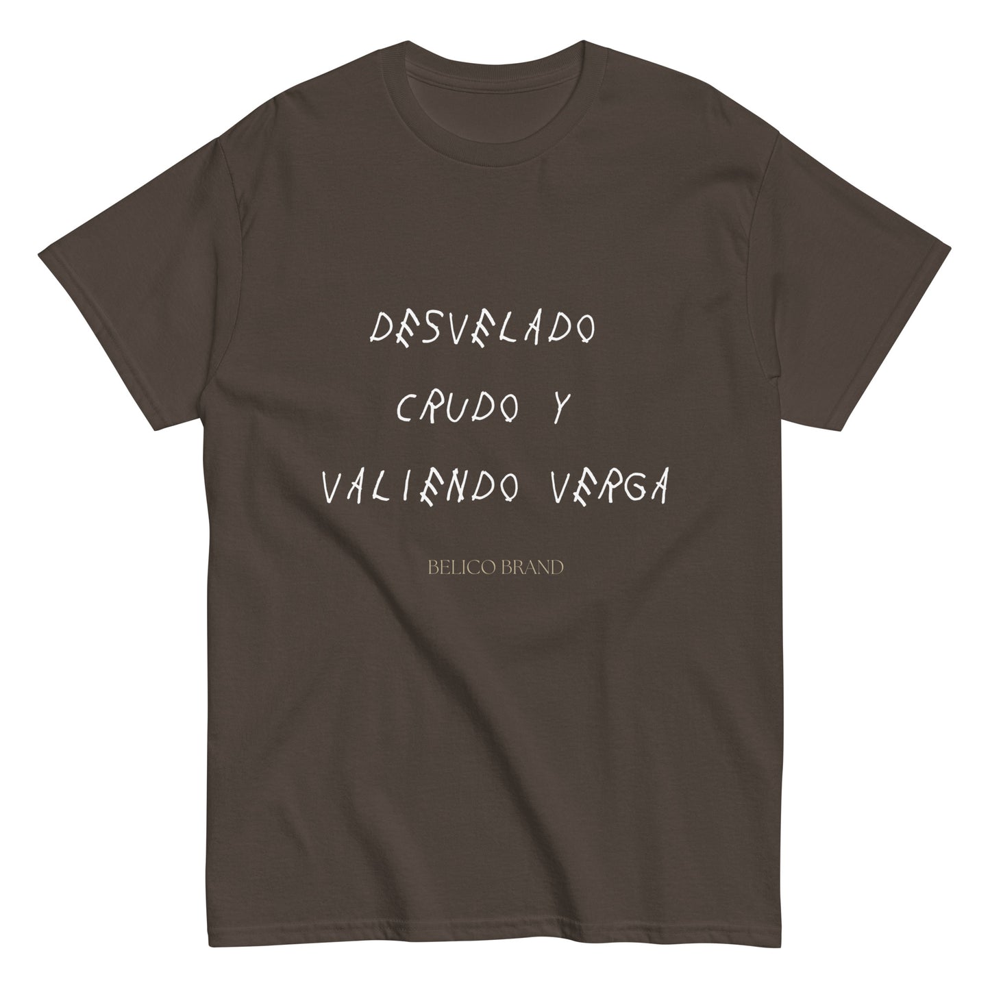 Crudo Y Valiendo Verga T-Shirt