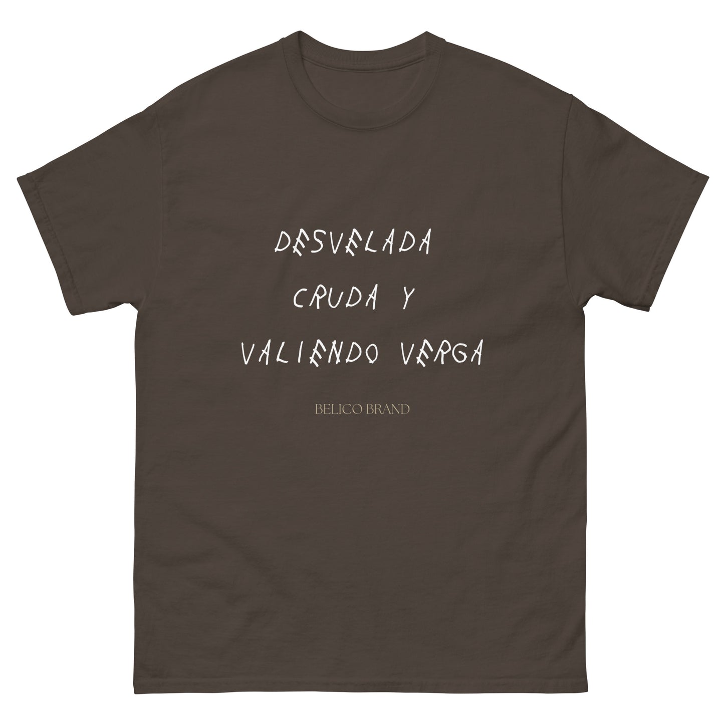 Desvelada Y Valiendo Verga T-Shirt