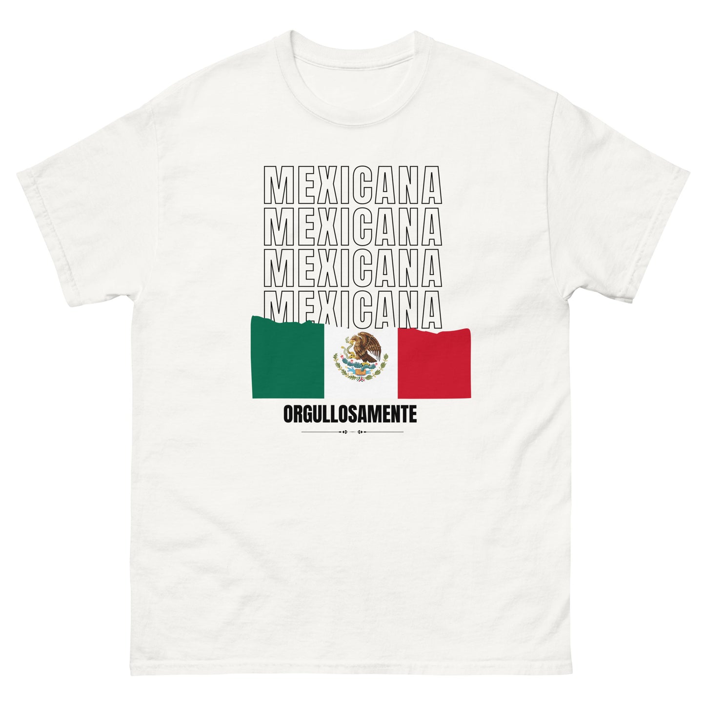 Orgullosamente Mexicana T-Shirt